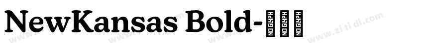 NewKansas Bold字体转换